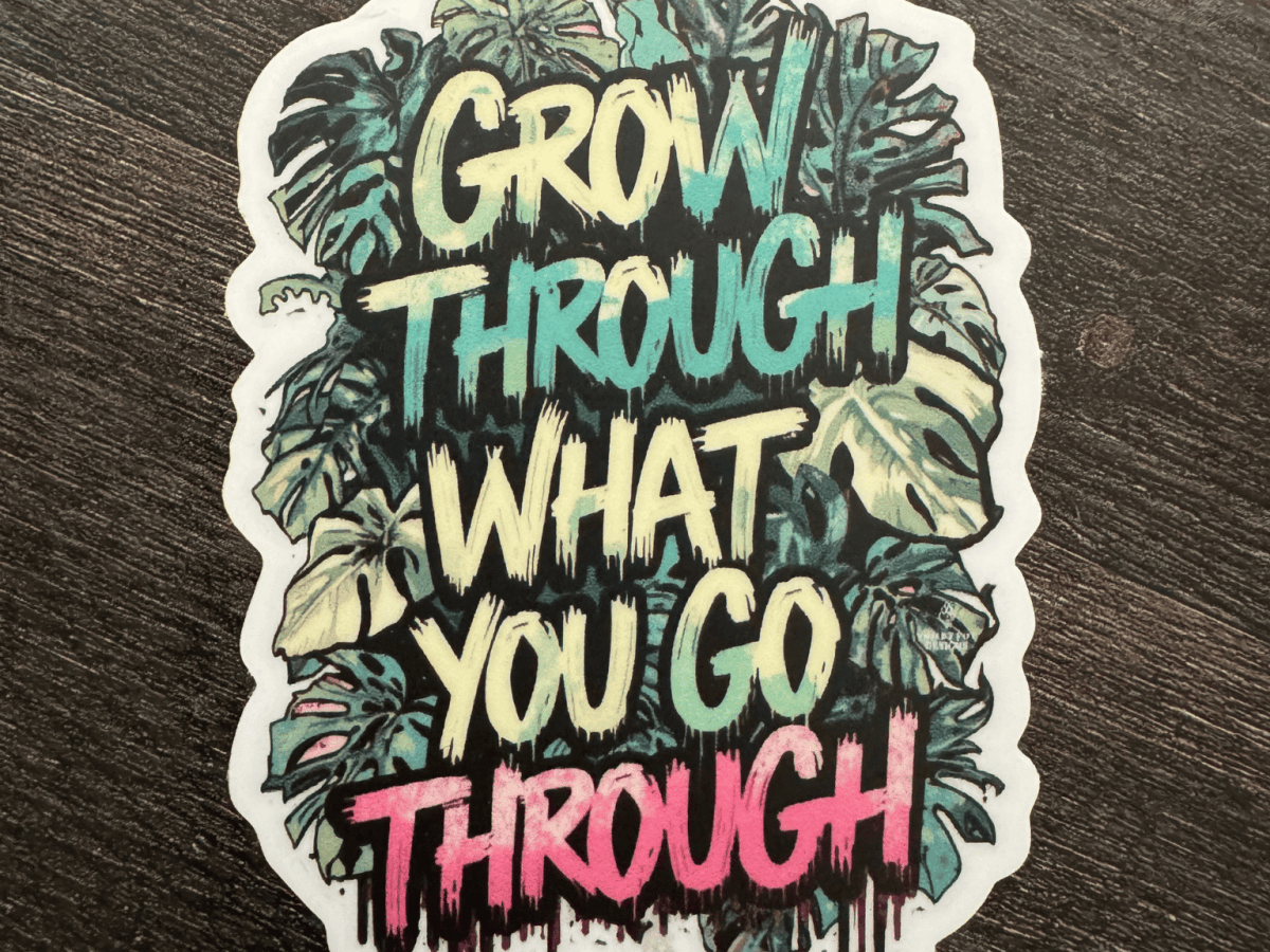 Grow Through What You Go Through: Graffiti-Inspired Plant Stickers for the Days You’re&nbsp;Becoming