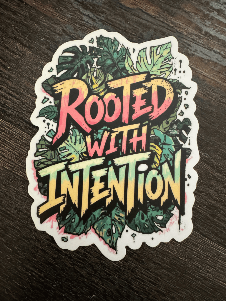 Rooted With Intention